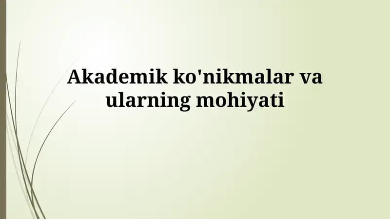 Akademik ko'nikmalar vaularning mohiyati