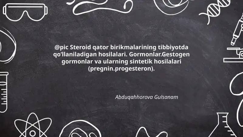 Steroid qator birikmalarining tibbiyotda qo'llaniladigan hosilalari