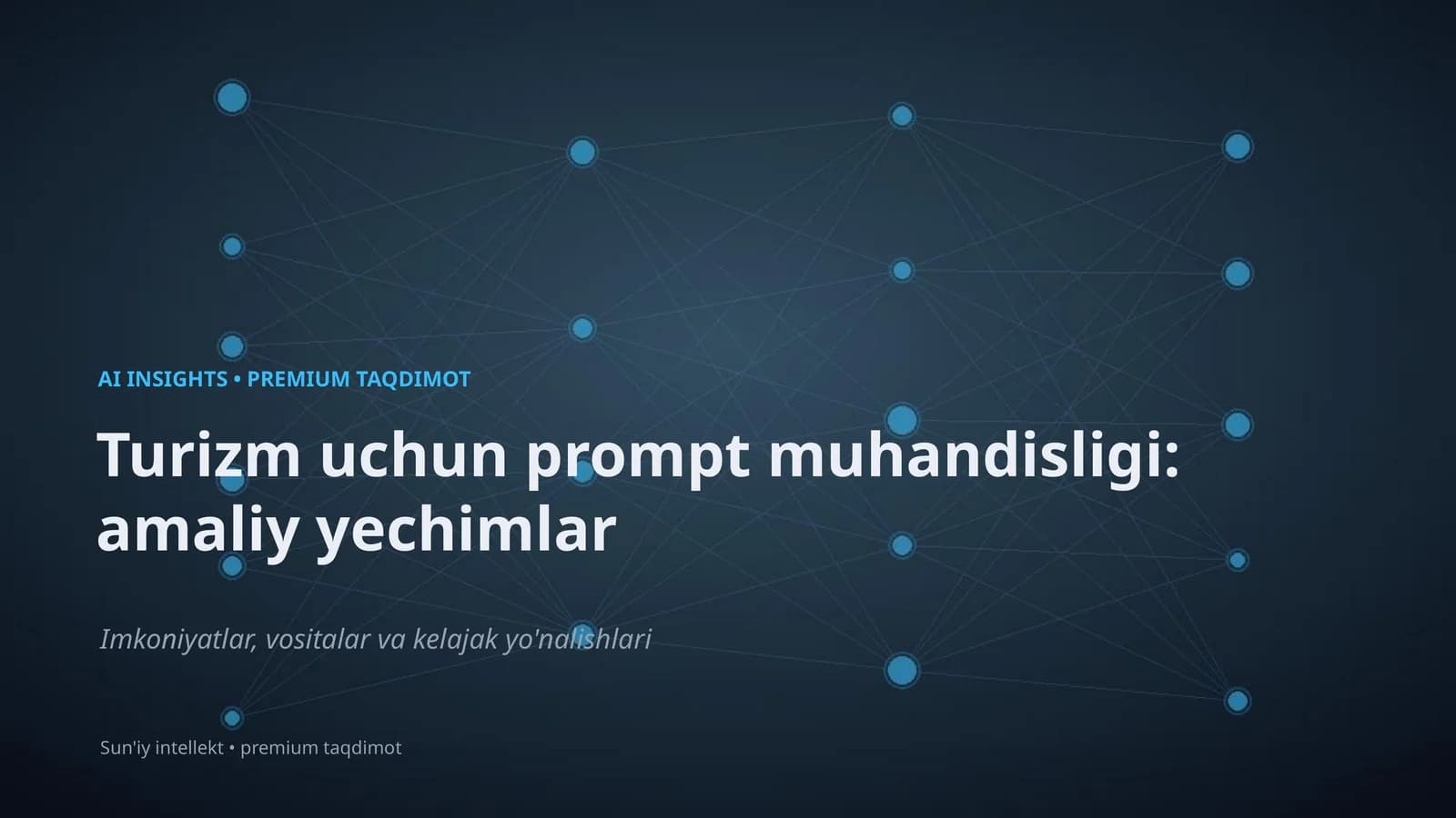AI INSIGHTS • PREMIUM TAQDIMOT