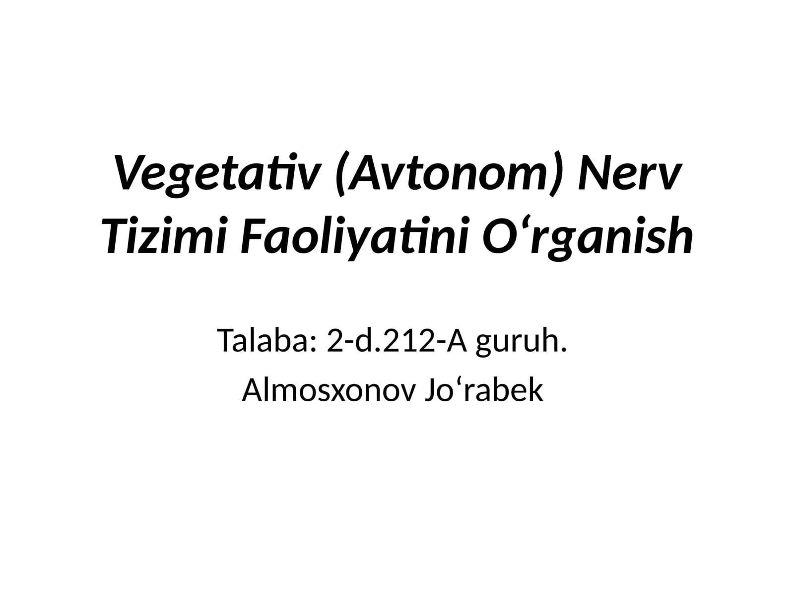 Vegetativ (Avtonom) Nerv Tizimi Faoliyatini O‘rganish