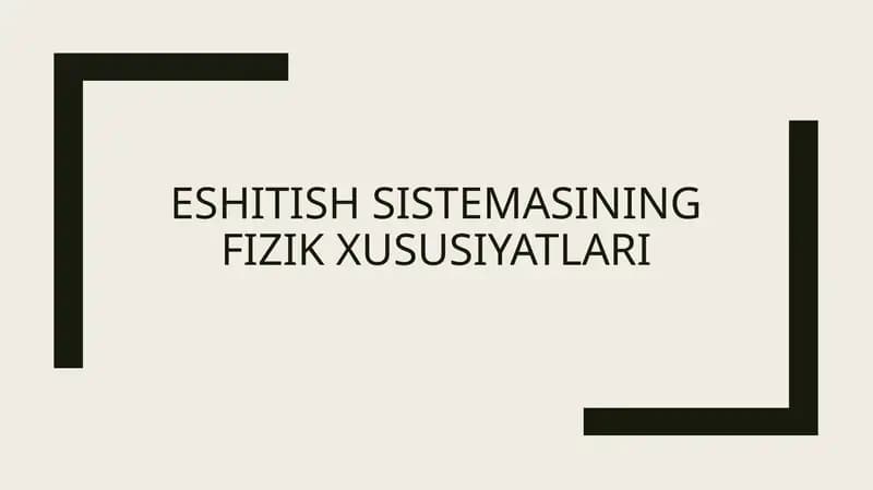 Eshitish sistemasining fizik xususiyatlari