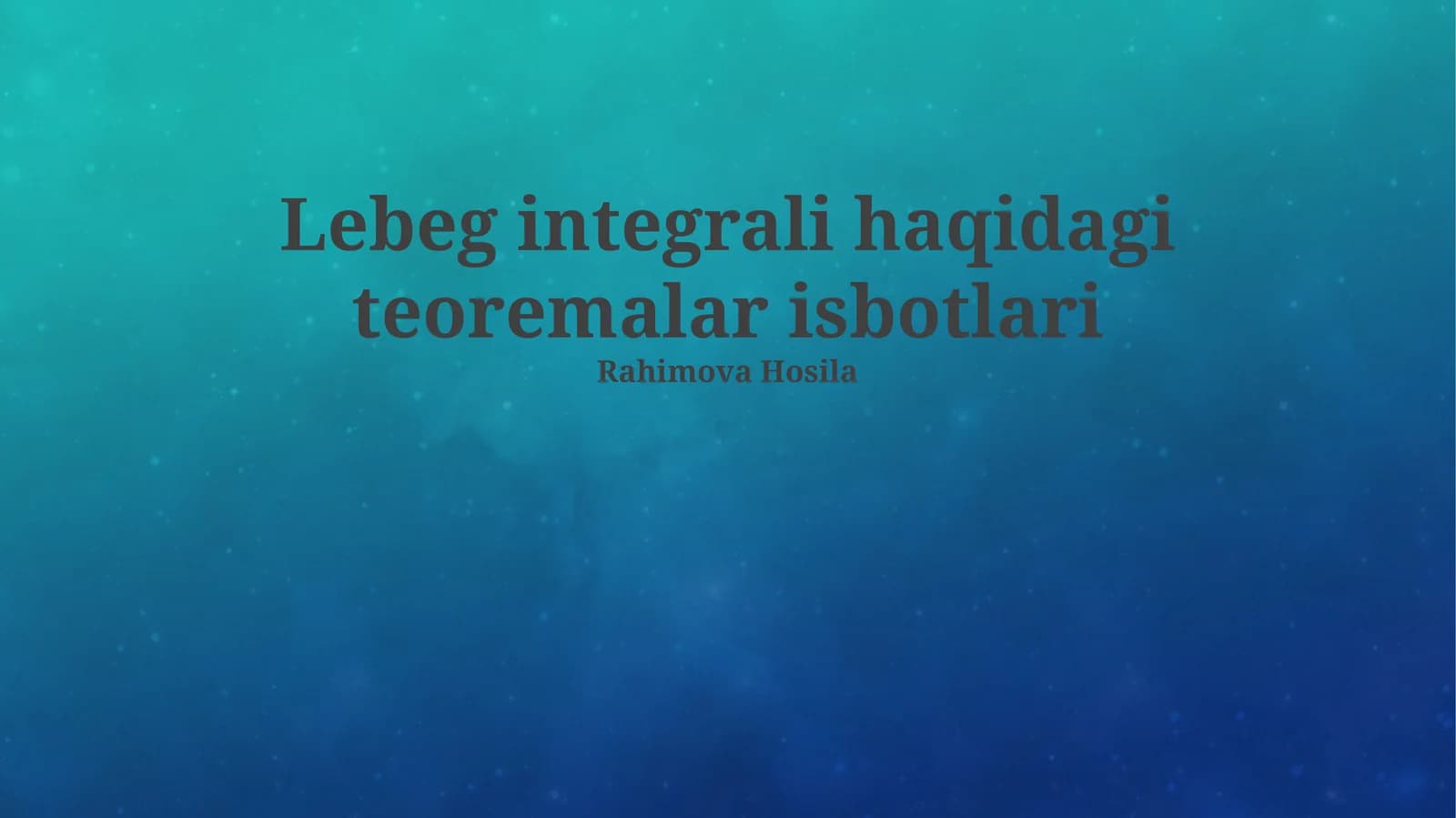 Lebeg integrali haqidagi teoremalar isbotlari