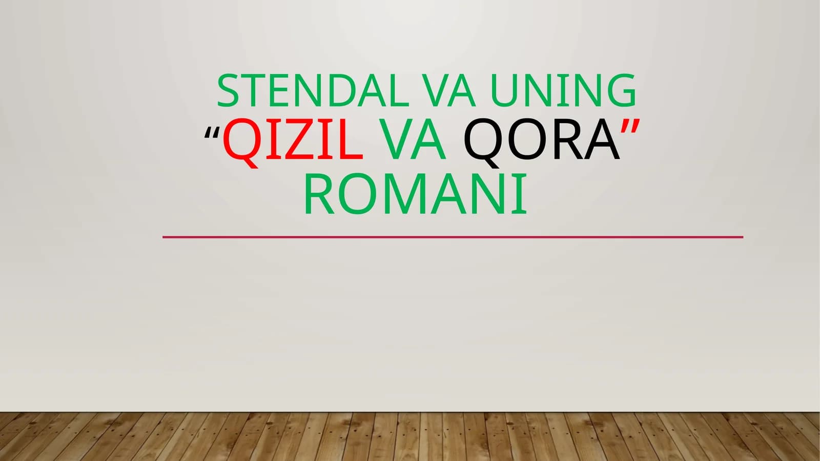 STENDAL VA UNING “QIZIL VA QORA” ROMANI
