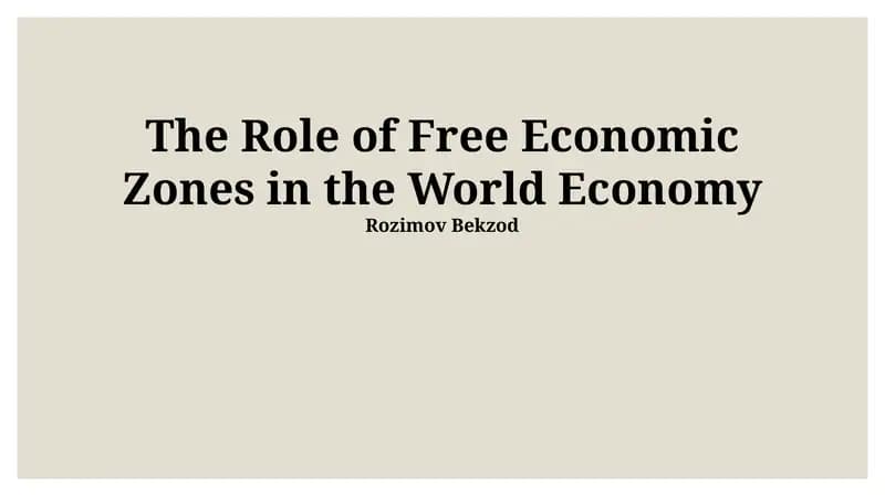 The Role of Free Economic Zones in the World Economy
