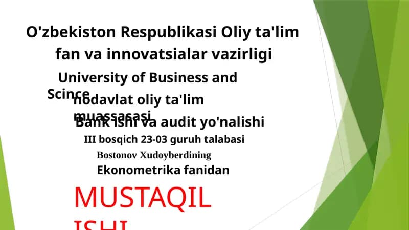 Ekometrika fanidan MUSTAQIL ISHI