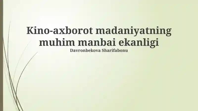 Kino-axborot madaniyatning muhim manbai ekanligi