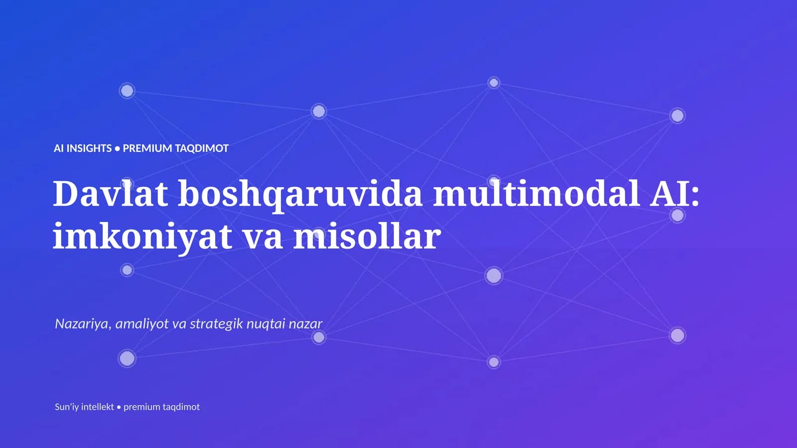 Davlat boshqaruvida multimodal AI: imkoniyat va misollar