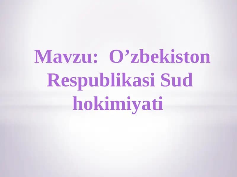 O’zbekiston Respublikasi Sud hokimiyati
