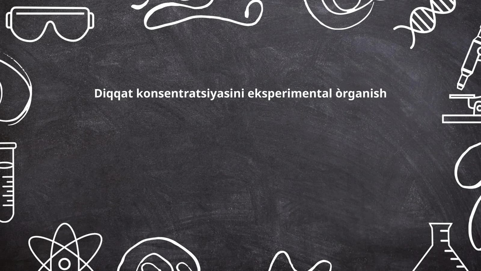 Diqqat konsentratsiyasini eksperimental òrganish