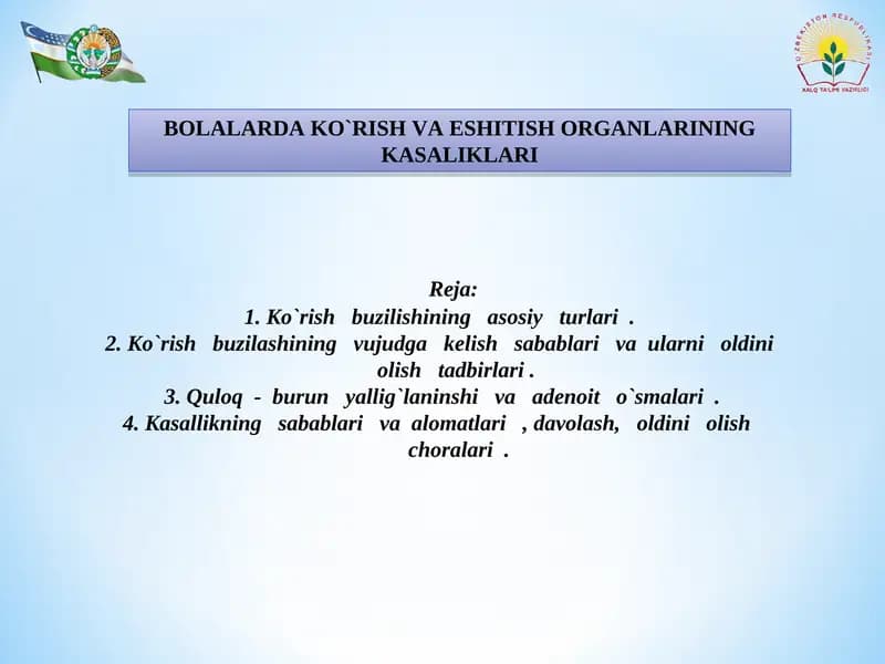 BOLALARDA KO`RISH VA ESHITISH ORGANLARINING KASALIKLARI