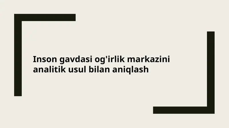 Insongavdasiog'irlikmarkazinianalitikusulbilananiqlash