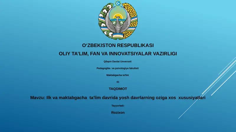 Ilk va maktabgacha ta'lim davrida yosh davrlarning oziga xos xususiyatlari