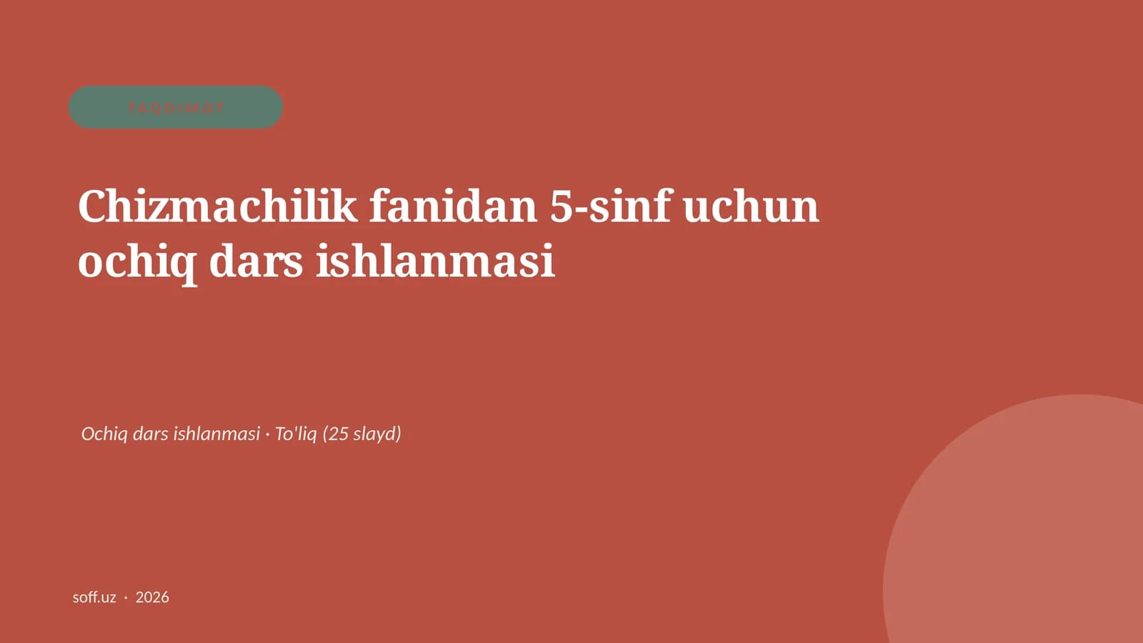 Chizmachilik fanidan 5-sinf uchun ochiq dars ishlanmasi
