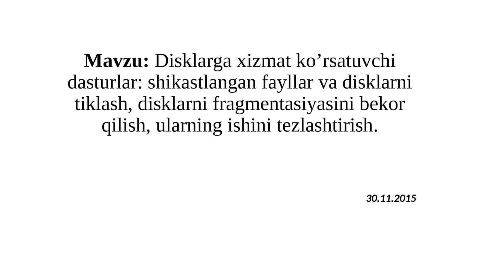 Disklarga xizmat ko’rsatuvchi dasturlar