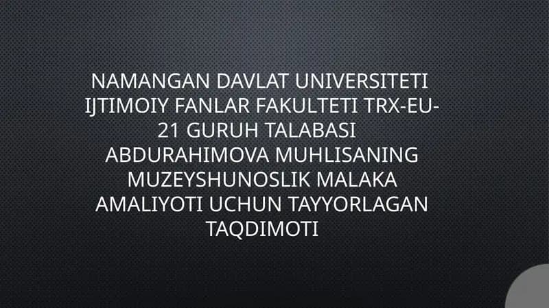 Namangan Òlkashunoslik Muzeyi Taqdimoti