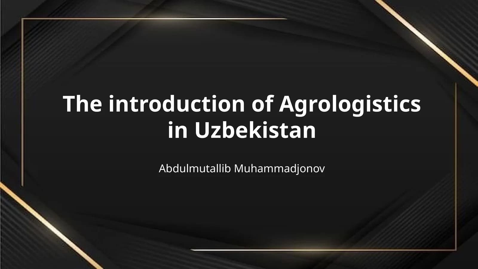 The introduction of Agrologistics in Uzbekistan