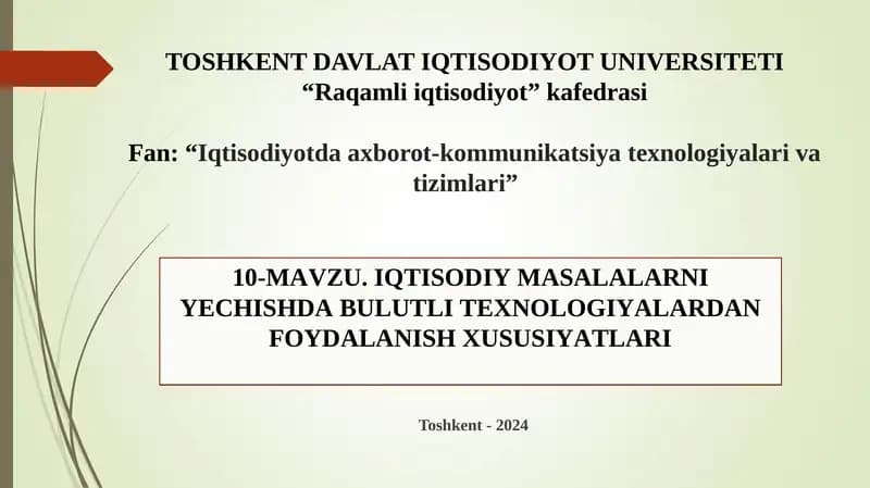 IQTISODIY MASALALARNI YECHISHDA BULUTLI TEXNOLOGIYALARDAN FOYDALANISH XUSUSIYATLARI