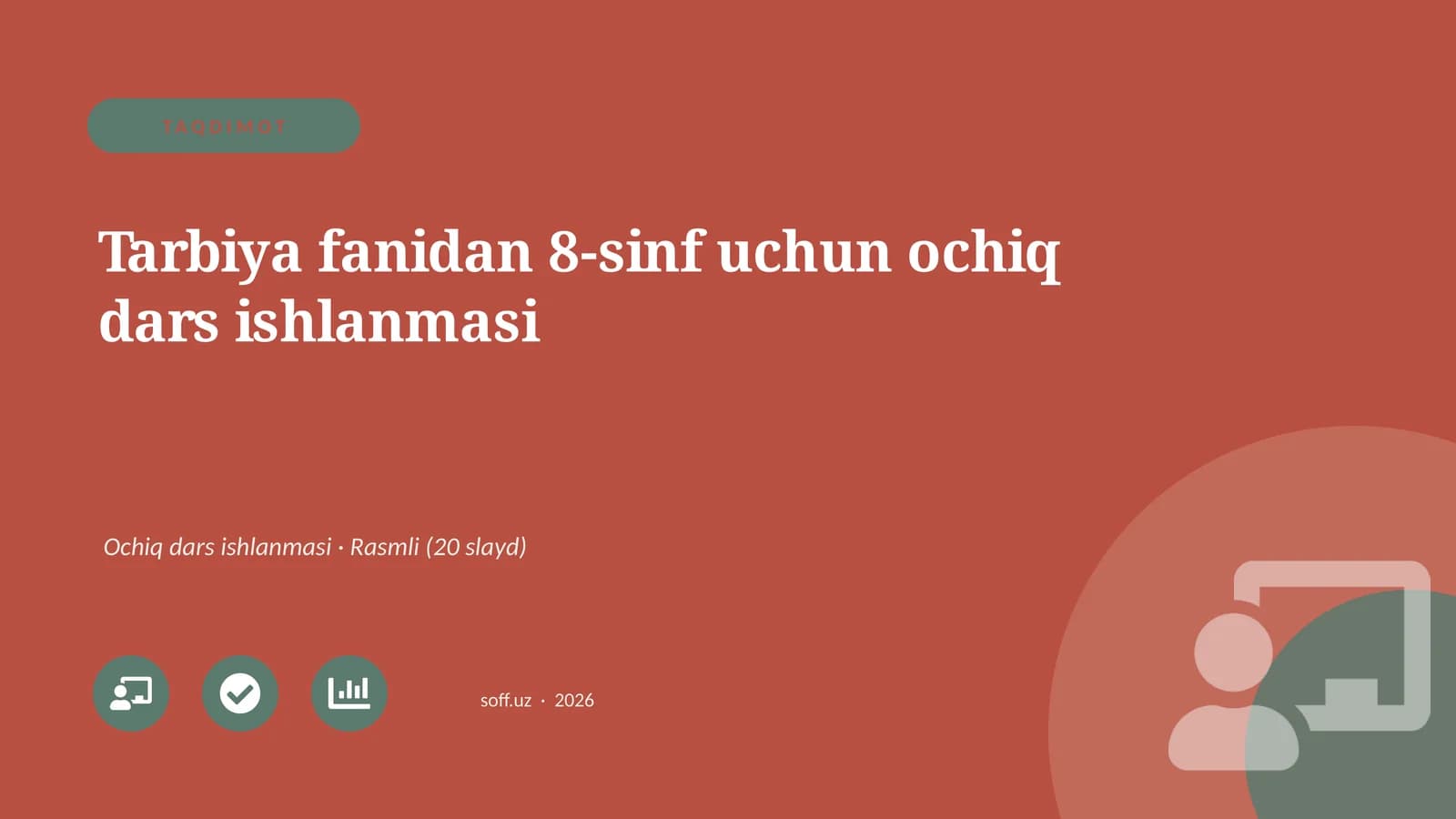 Tarbiya fanidan 8-sinf uchun ochiq dars ishlanmasi