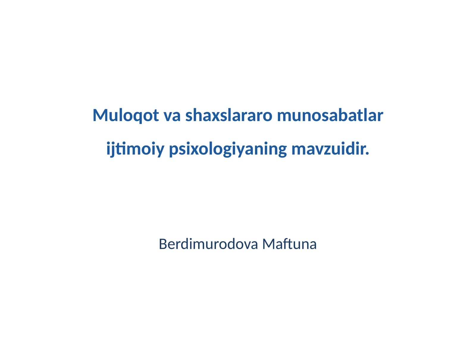 Muloqot va shaxslararo munosabatlar