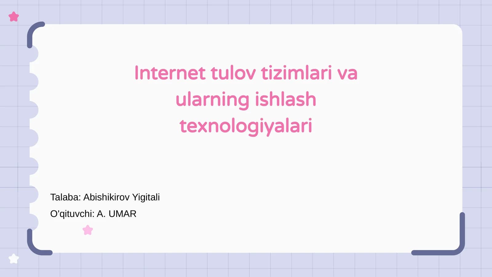 Internet tulov tizimlari va ularning ishlash texnologiyalari