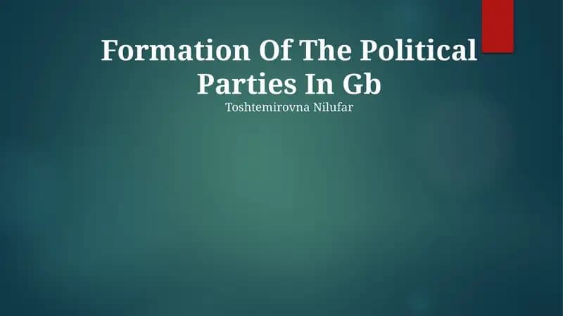 Formation Of The Political Parties In Gb