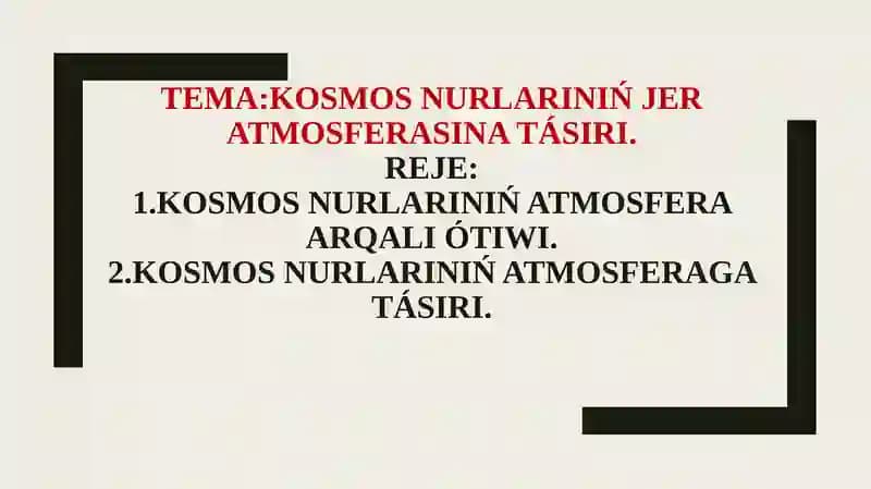 Kosmos nurlari atmosferaga tasiri