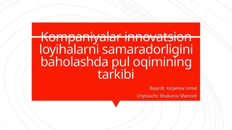 Pul oqimlarining innovatsion loyihalarga ta'siri