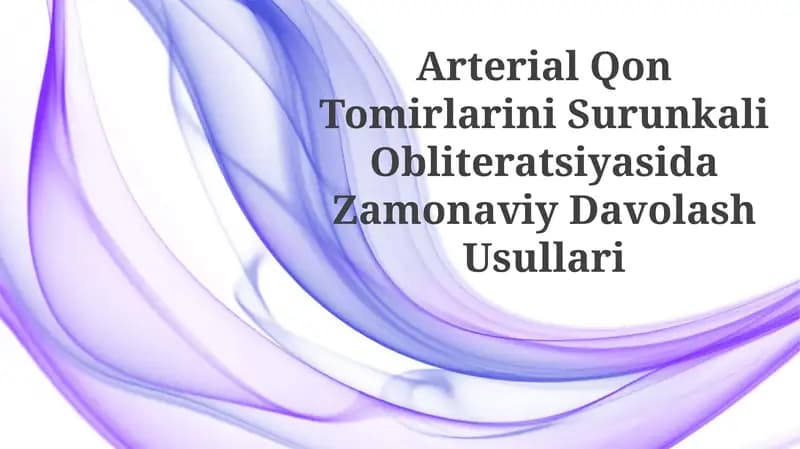 Arterial Qon Tomirlarini Surunkali Obliteratsiyasida ZamonaviyDavolashUsullari