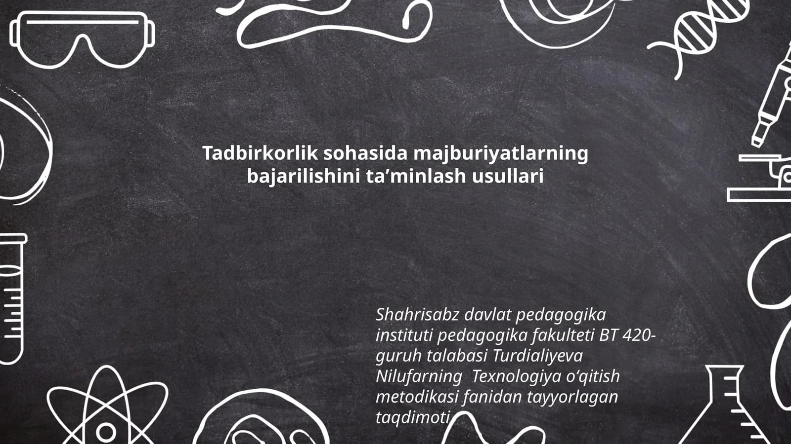 Texnologiya oʻqitish metodikasi fanidan tayyorlagan taqdimoti