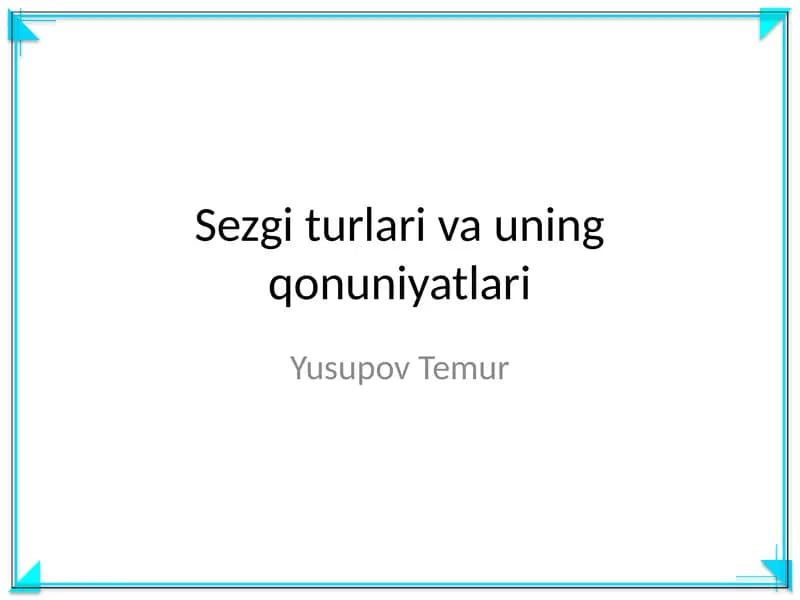 Sezgi turlari va uning qonuniyatlari