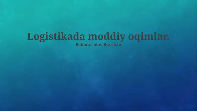 Logistikada Moddiy Oqimlar