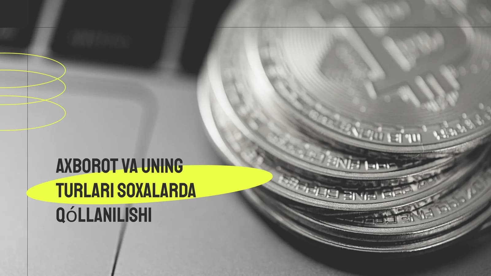 Axborot va uning turlari soxalarda qóllanilishi