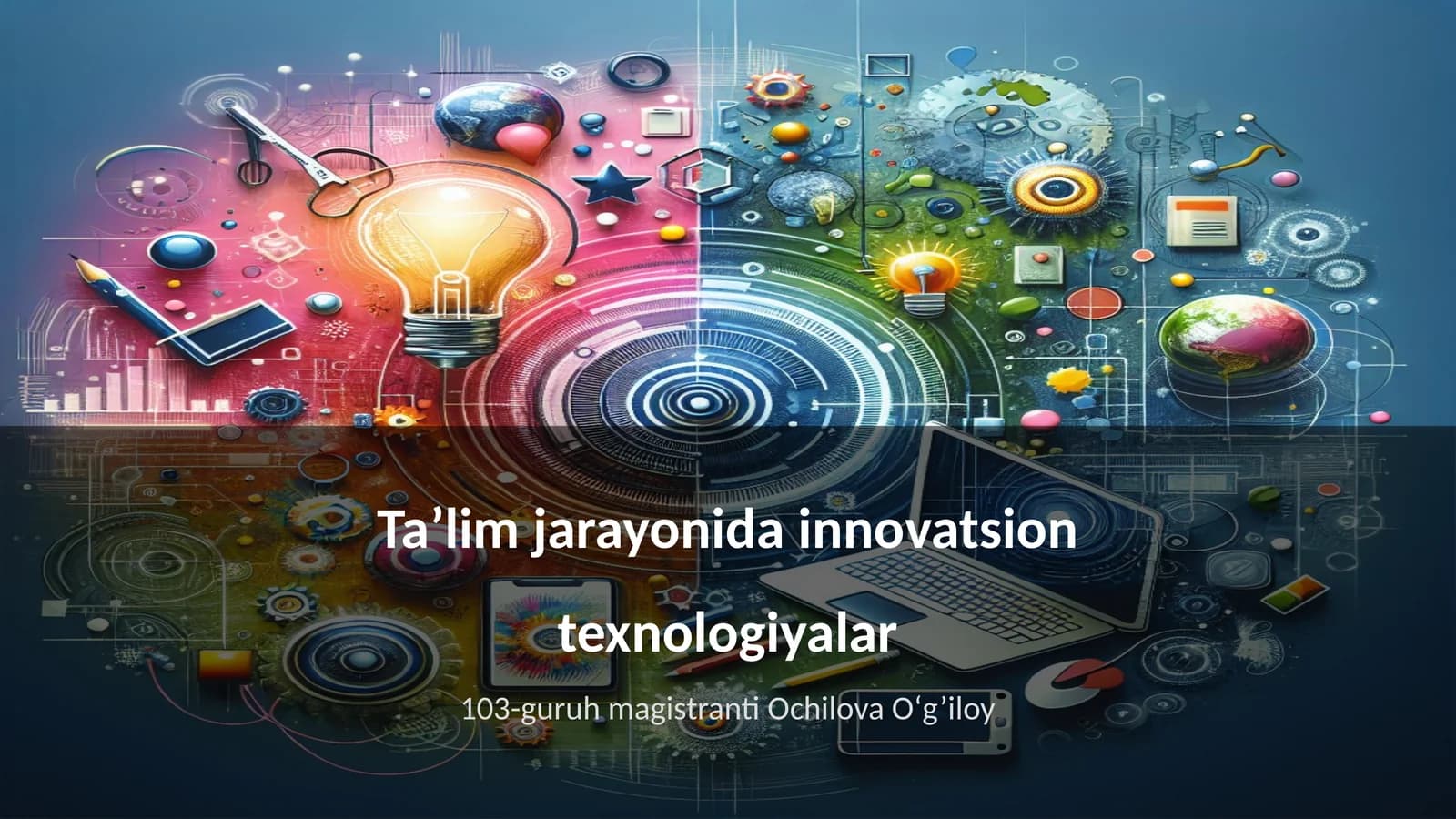 Ta’lim jarayonida innovatsion texnologiyalar