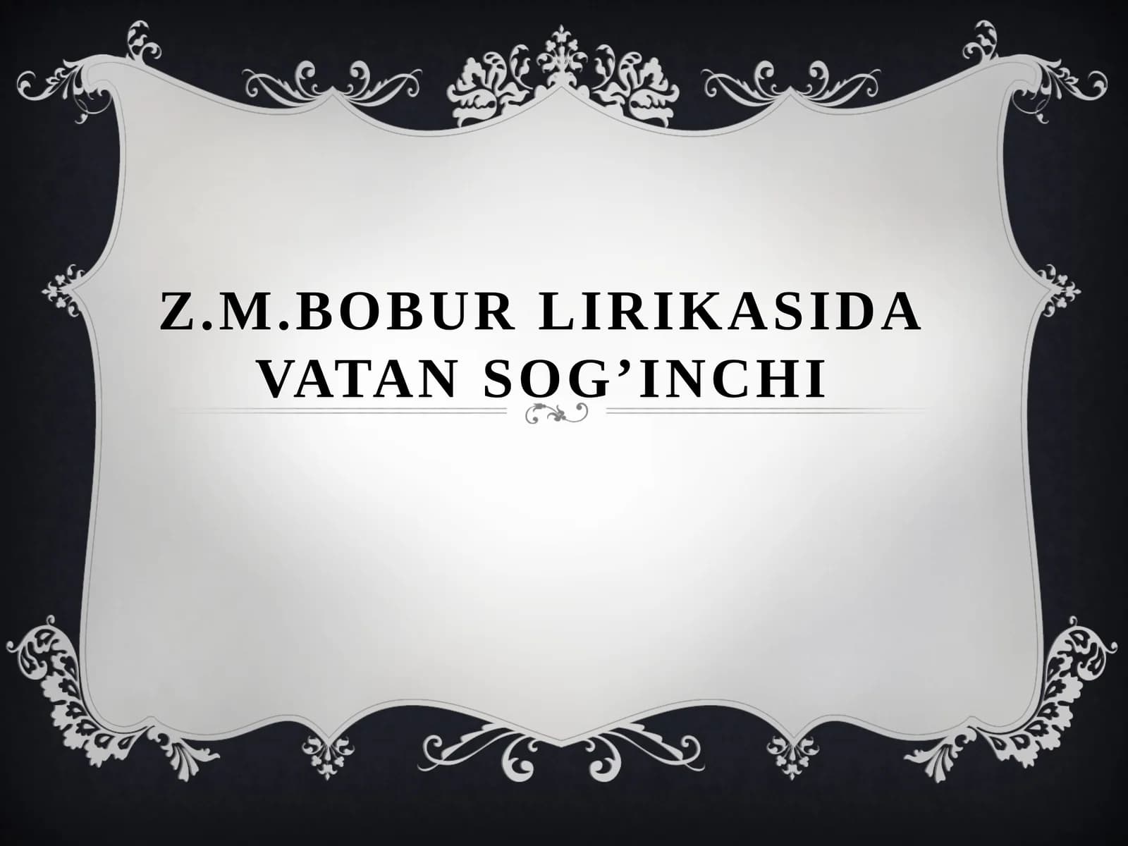 Z.M.Bobur Lirikasida Vatan Sog’inchi