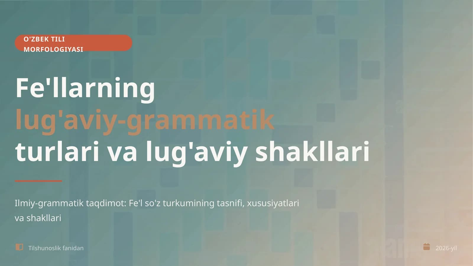 O'ZBEK TILI MORFOLOGIYASI