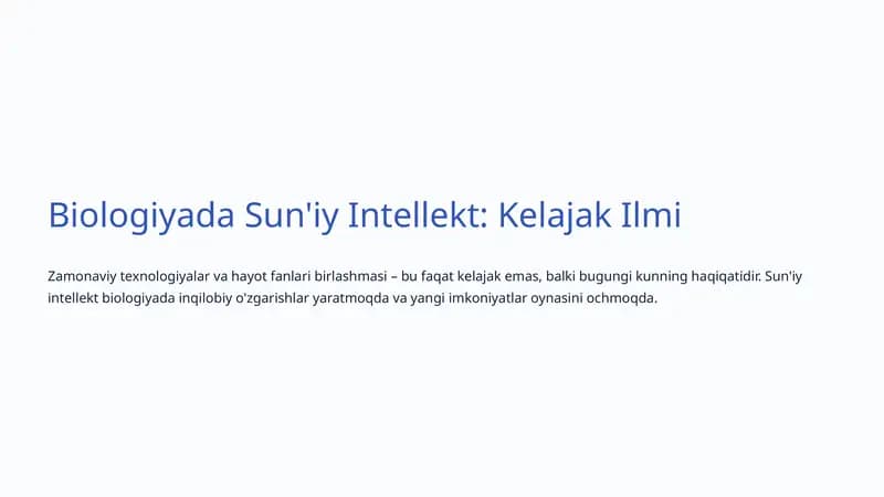 Biologiyada Sun'iy Intellekt: Kelajak Ilmi
