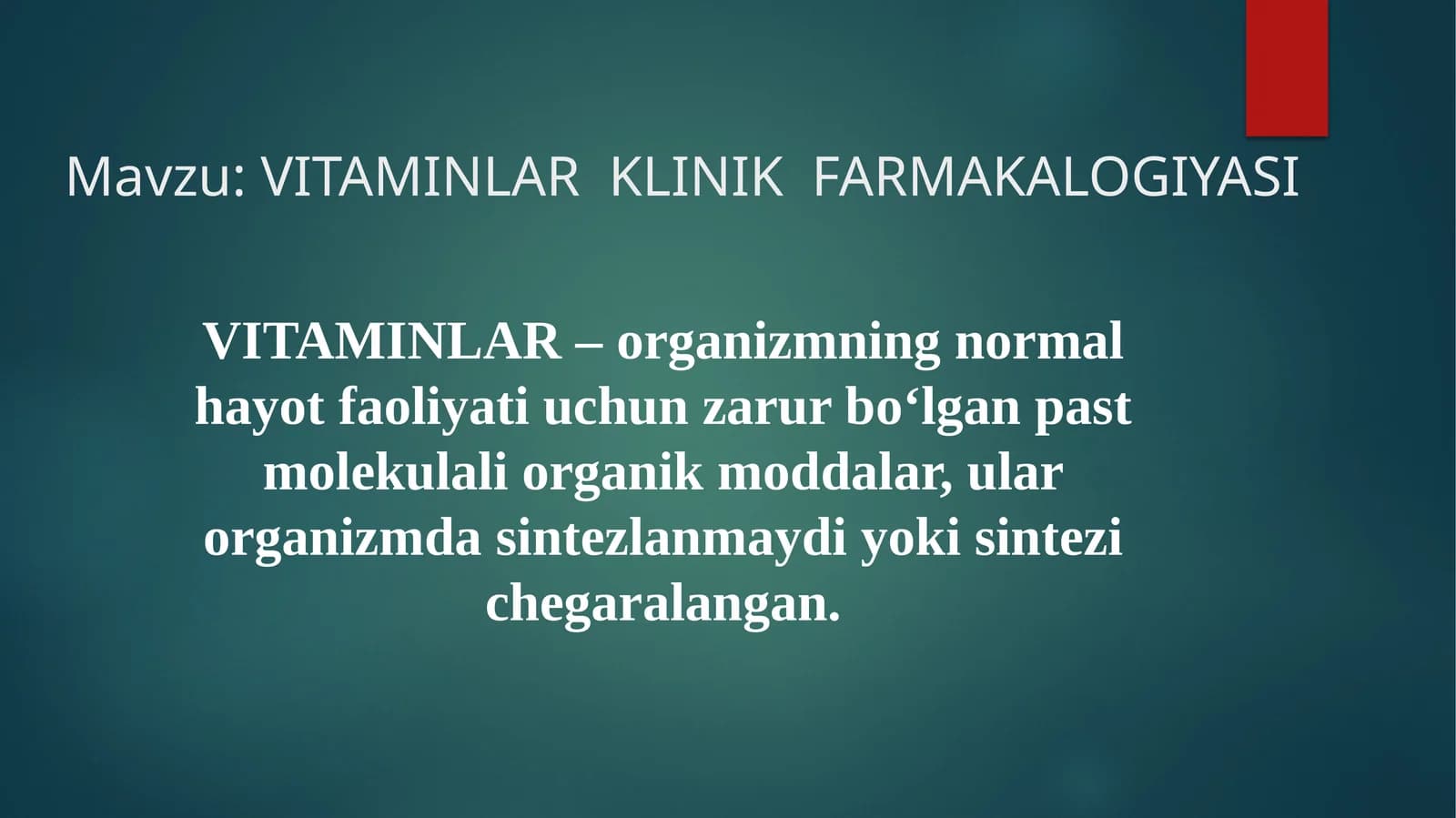 VITAMINLAR  KLINIK  FARMAKALOGIYASI