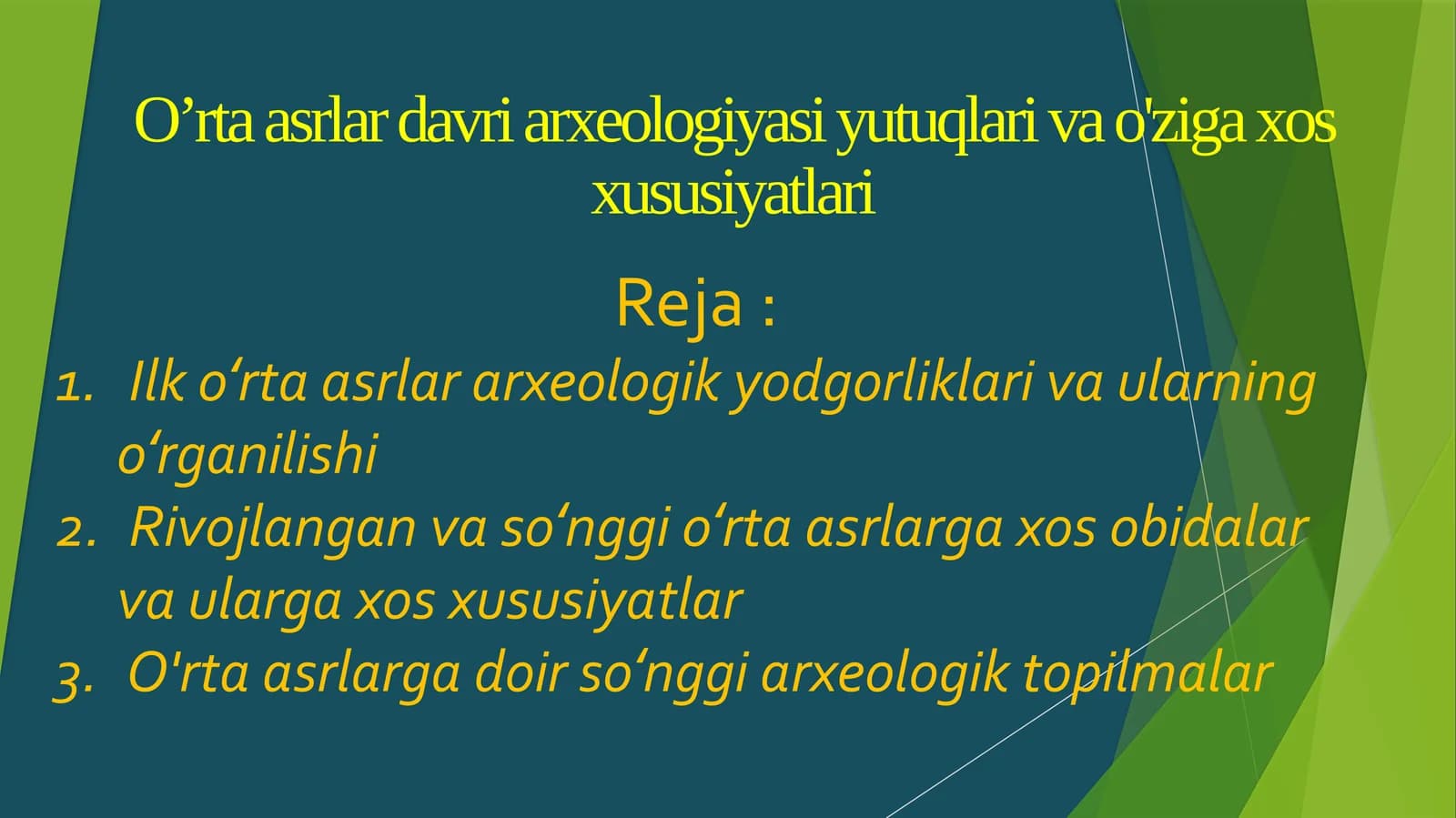 O’rtaasrlardavri Arxeologiyasi