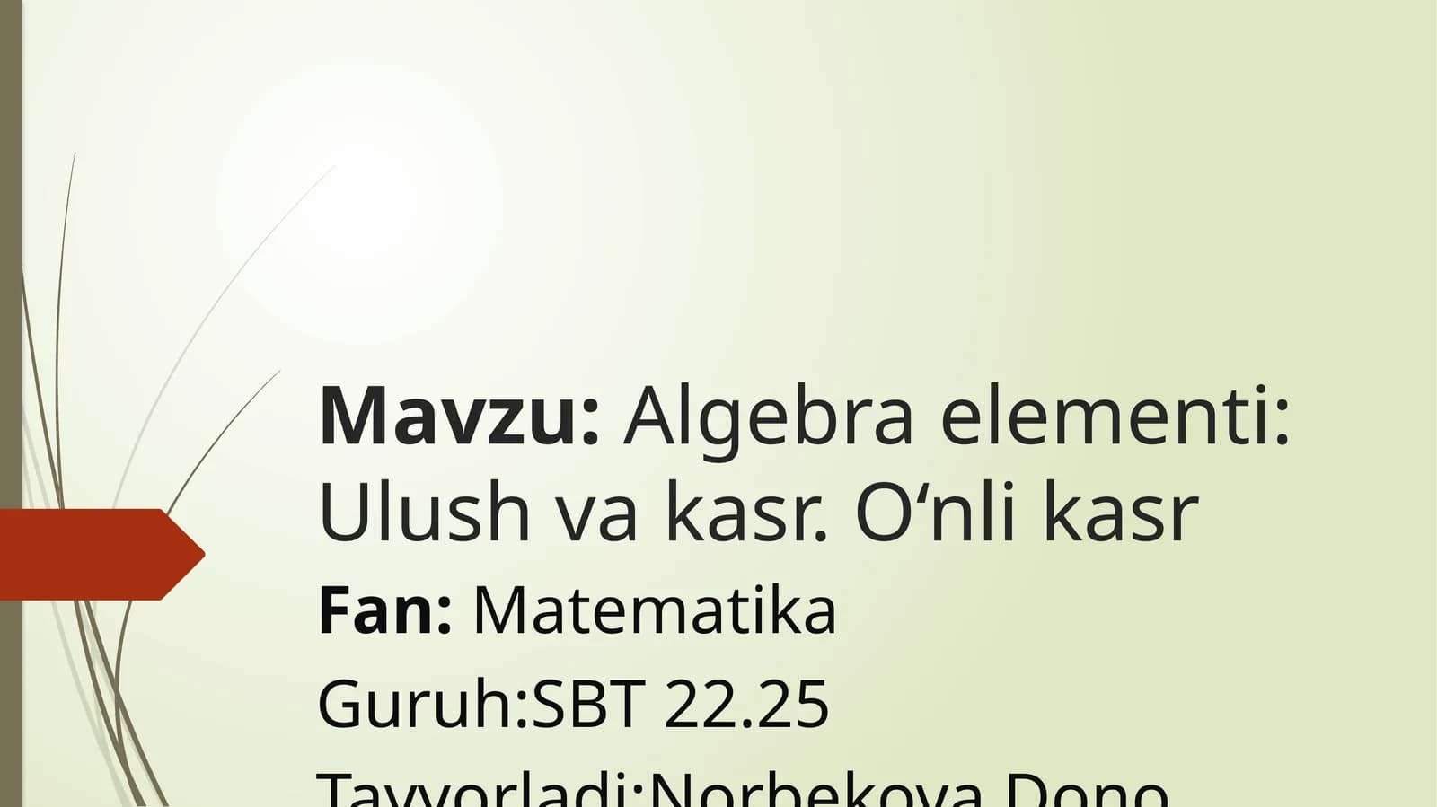 Algebra elementlari: Ulush va kasr. O‘nlik kasr