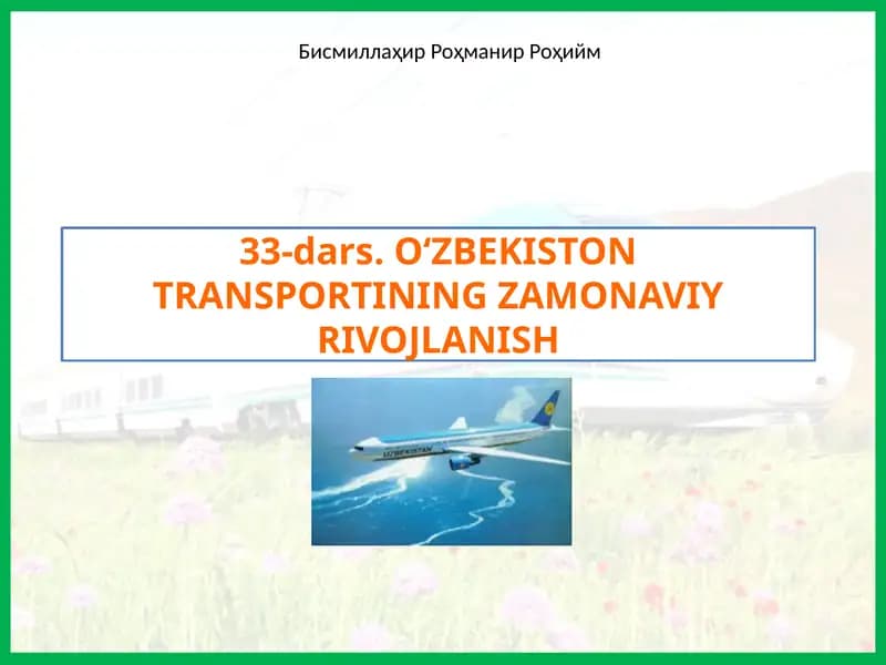 O‘ZBEKISTON TRANSPORTINING ZAMONAVIY RIVOJLANISH