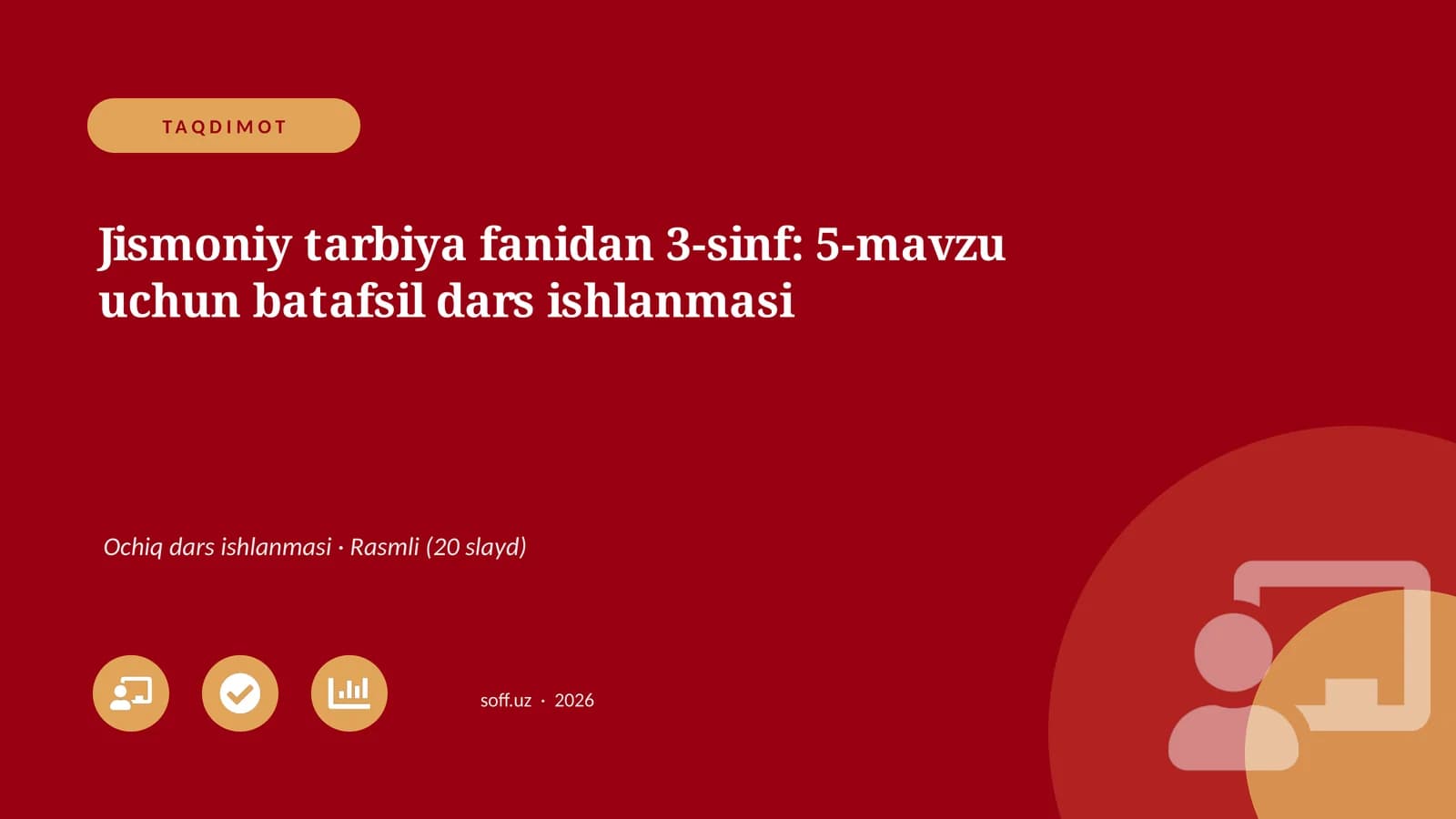 Jismoniy tarbiya fanidan 3-sinf: 5-mavzu uchun batafsil dars ishlanmasi