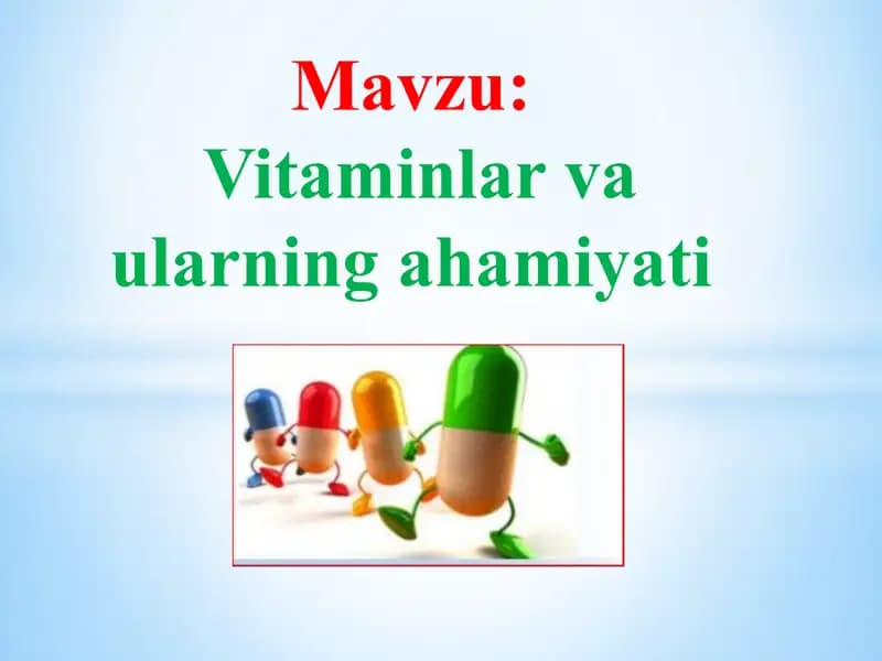 Vitaminlar va ularning ahamiyati