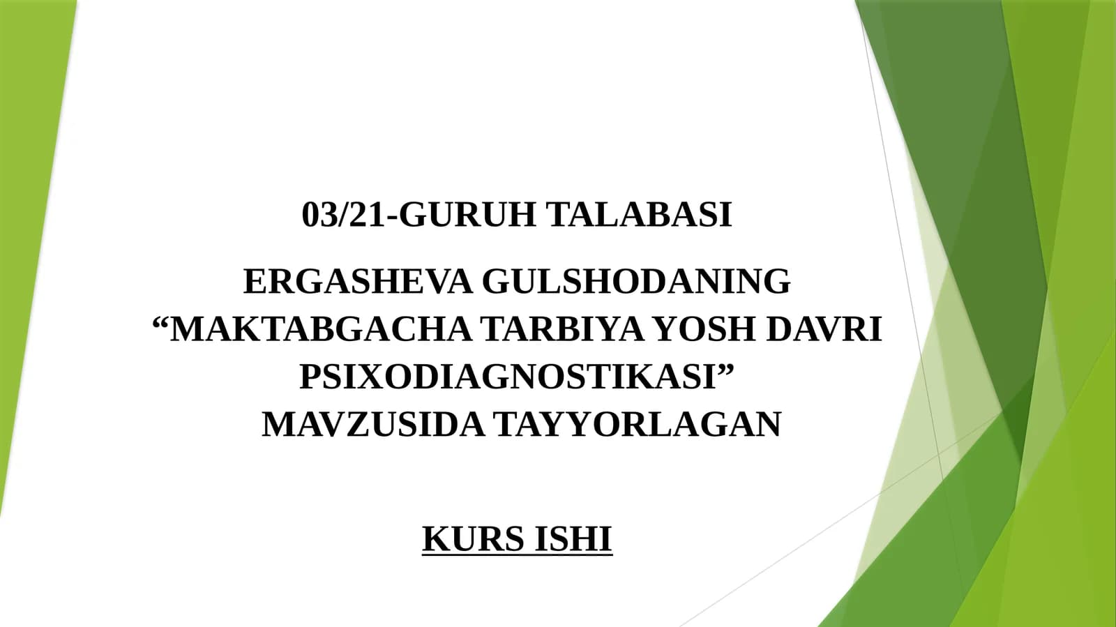 MAKTABGACHA TARBIYA YOSH DAVRI PSIXODIAGNOSTIKASI