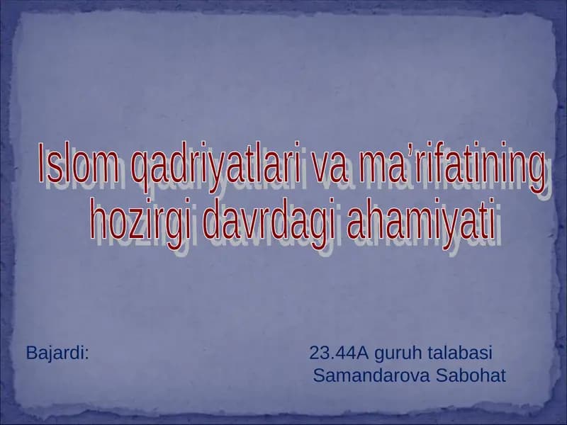 Islom qadriyatlari va ma’rifati