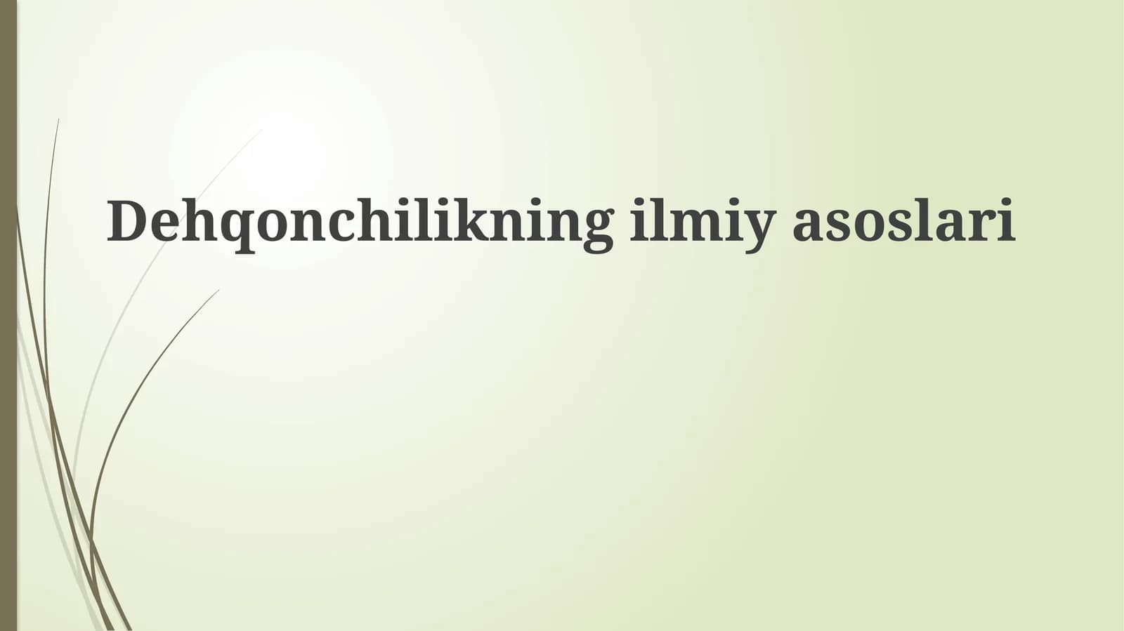 Dehqonchilikning ilmiy asoslari