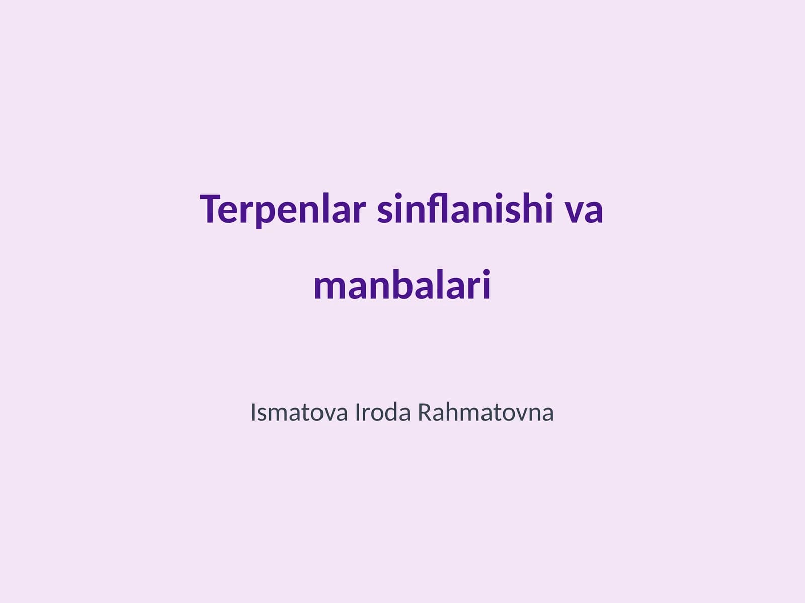 Terpenlar sinflanishi va manbalari