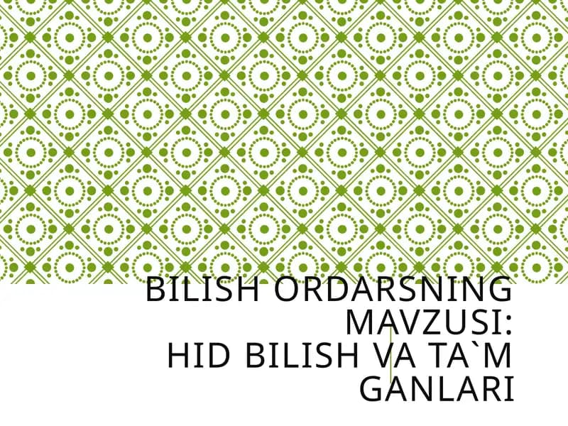 HID BILISH VA TA`M GANLARI