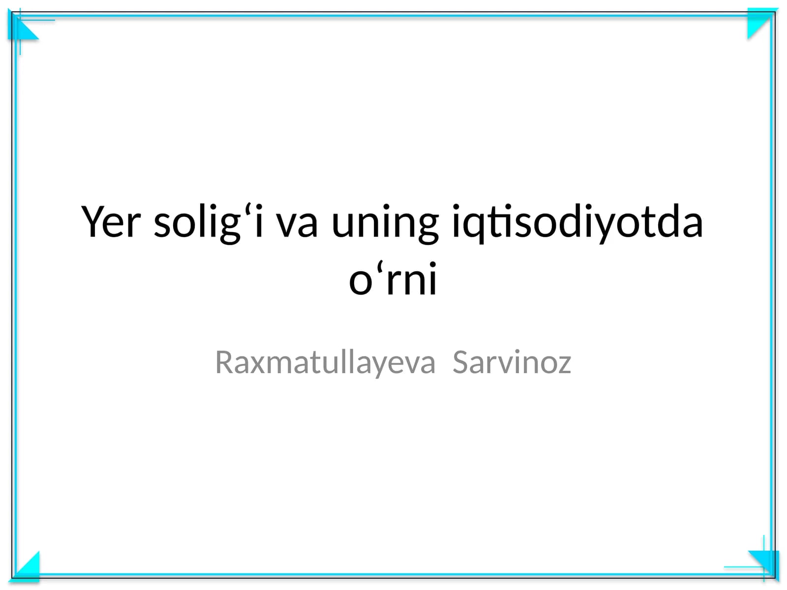 Yer solig'i va uning iqtisodiyotda oʻrni