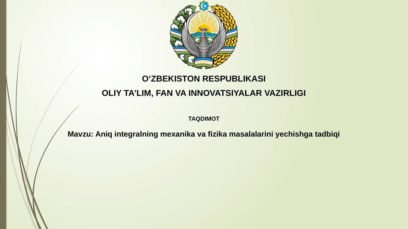 Aniq integralning mexanika va fizikada o'rni