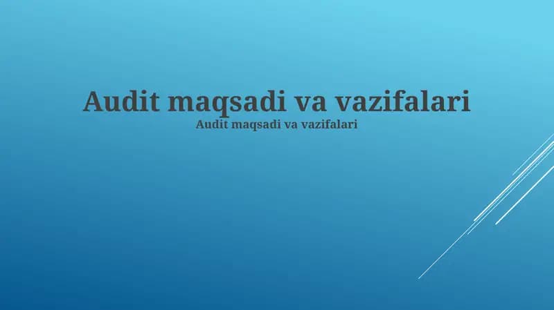 Audit maqsadi va vazifalari